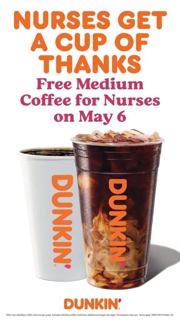 Today! Nurses Enjoy Free Coffee at Dunkin' on National Nurses Day