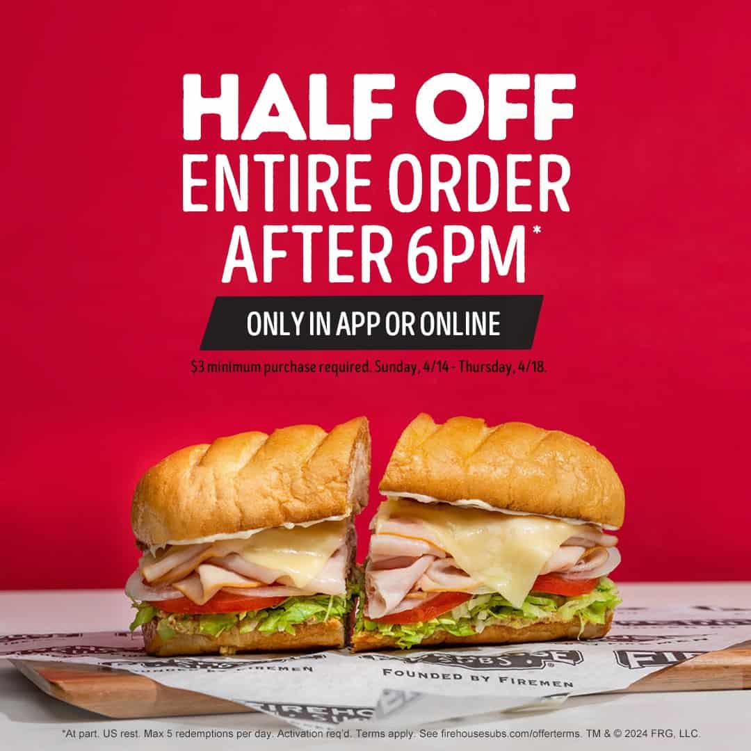 Last Day! Firehouse Subs Offers 50 Off Entire Order, Including Subs